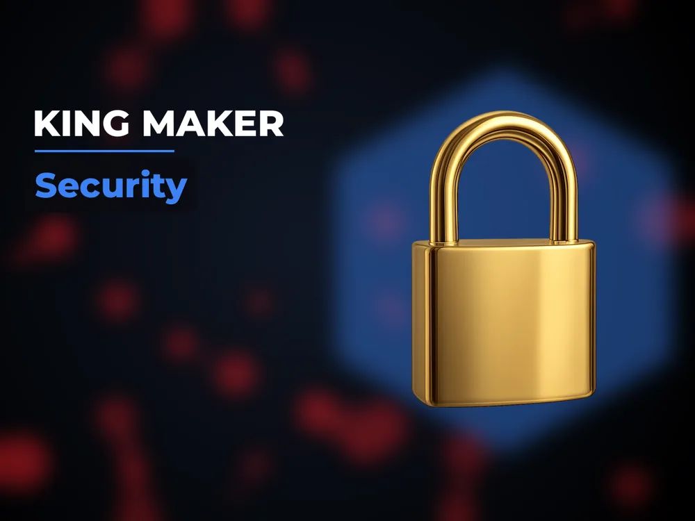 King Maker - Security