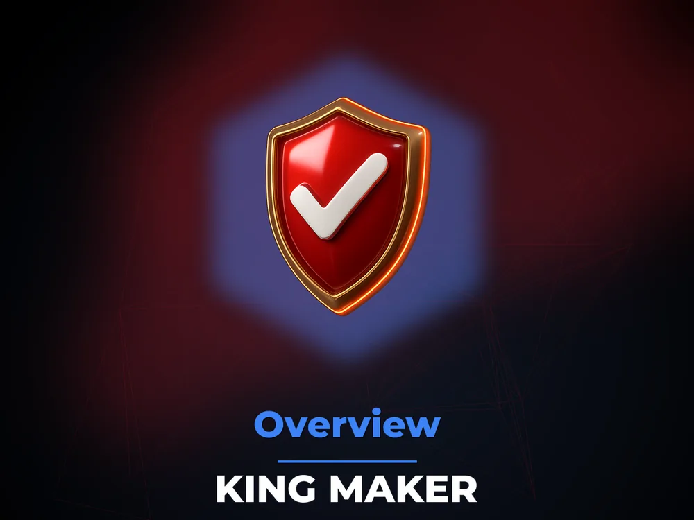 King Maker - Overview